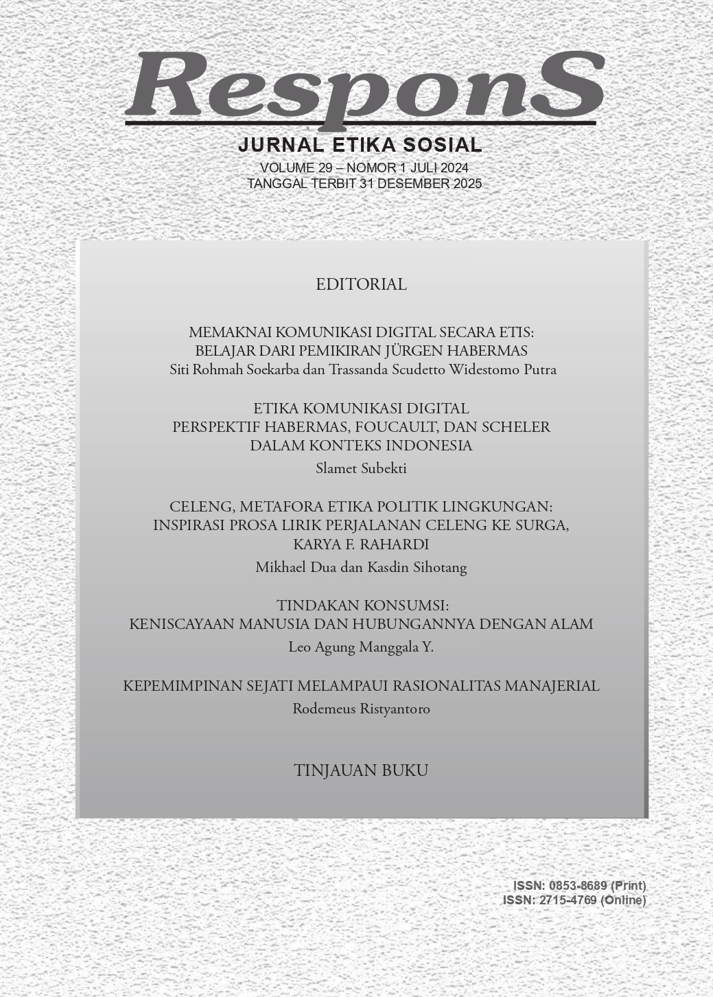 					View Vol. 29 No. 01 (2024): Respons: Jurnal Etika Sosial
				