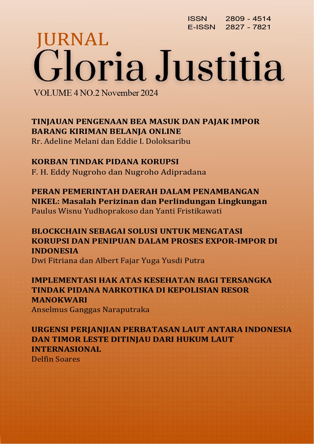 					View Vol. 4 No. 2 (2024): Vol. 4 No. 2 (2024): JURNAL GLORIA JUSTITIA
				